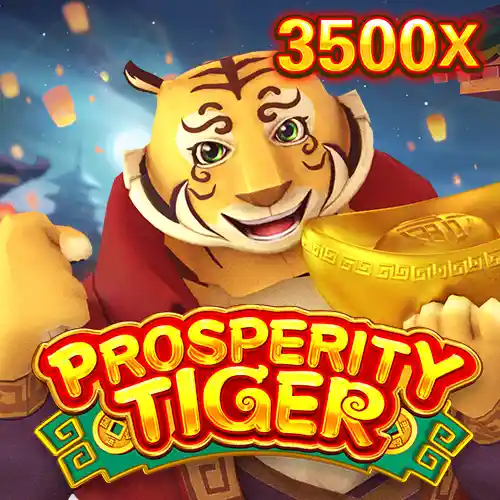 PROSPERITY TIGER