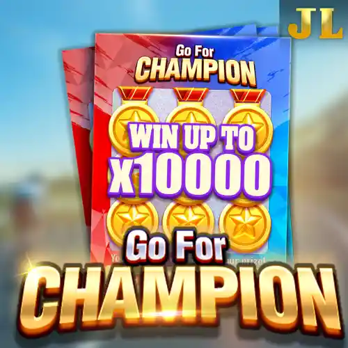 GO FOR CHAMPION
