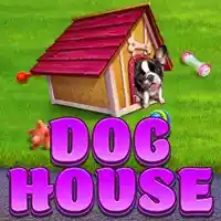 DOG HOUSE