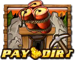 PAY DIRT